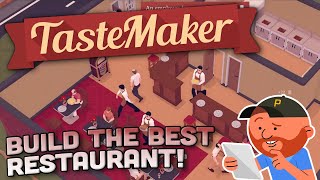 TasteMaker  quotWelcome to Chez Solidequot  Restaurant Management Sim [upl. by Eylrac]