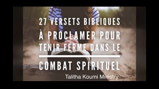 27 versets bibliques à proclamer pour tenir ferme dans le combat spirituel [upl. by Cia]