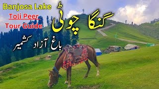 A Complete Tour Guide to Banjosa Lake Toli Peer Ganga Choti  Best Places To Visit In Azad Kashmir [upl. by Eyahc]