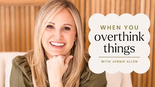 Stop Overthinking  Jennie Allen on the Made For This Podcast [upl. by Chace]