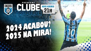 AO VIVO  2024 ACABOU   2025 NA MIRA  CLUB TRICOLOR 04 [upl. by Marci598]