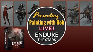 Painting with Rob Live Endure the Stars Sound Fixed at 1520 [upl. by Eimmat]