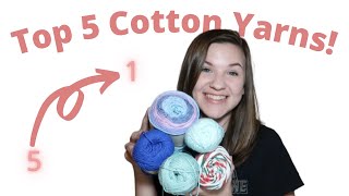 Ranking My Top Five 100 Cotton Yarns  My Top Cotton Yarns and What I Like amp Dont Like About Them [upl. by Nyral]