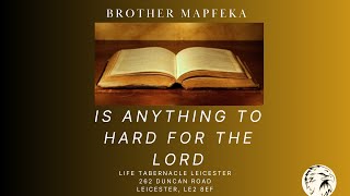 Is Anything To Hard For The Lord  Brother Mapfeka 06112024 [upl. by Murtha]