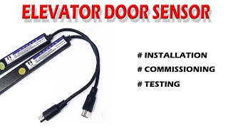 elevatordoorsensor doorsensor ELEVATOR DOOR SENSOR AND DOOR SENSOR WORKING [upl. by Eluk]