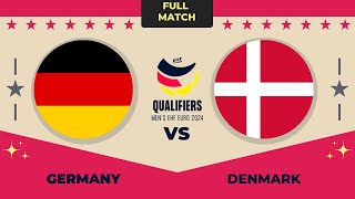 Germany vs Denmark Mens EHF EURO  EURO 2024 QUALIFIERS ROUND 4 [upl. by Suelo]