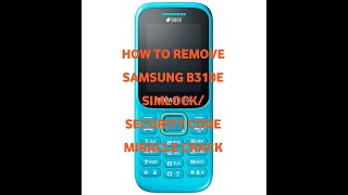 HOW TO REMOVE SAMSUNG B310E SIMLOCKSECURITY CODE MIRACLE CRACK [upl. by Halac]