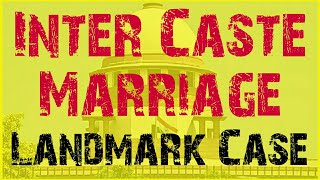 Inter Caste Marriage Case  Lata Singh Vs State of UP  Right to Choice  Article 21 [upl. by Enniroc]