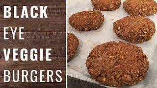 Black Eye Veggie Burger Vegan Oil Free [upl. by Lissner83]