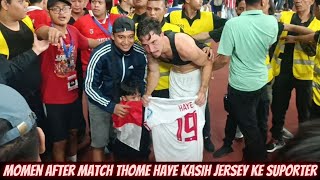 AFTERMATCH THOME HAYE KASIH JERSEY KE SUPORTER [upl. by Ittak234]