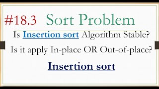 183 Insertion Sort Algorithm Is it Stable inplace OR outofplace شرح عربي [upl. by Nnylav839]