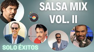 Salsa Mix Vol II  Marc Anthony  Willie González  Raulin Rosendo  José Alberto El Canario [upl. by Eicart910]