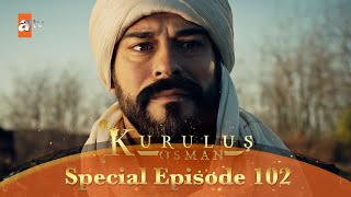 Kurulus Osman Urdu  Special Episode for Fans 102 [upl. by Chan226]