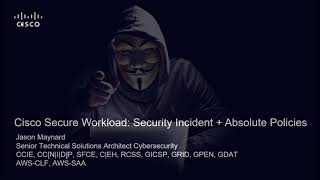 Cisco Secure Workload Security Incident and Absolute Policy [upl. by Raclima]