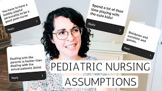 PEDIATRIC NURSING ASSUMPTIONS  True or False [upl. by Gnuoy]