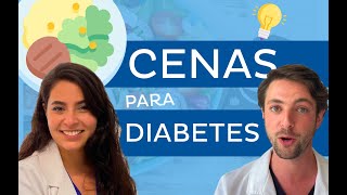 CENAS Y DIABETES ¿Qué cenar si tengo diabetes ideas fáciles [upl. by Nayb]