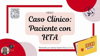 Evaluación Clínica de un Paciente con Hipertensión Arterial [upl. by Lange]