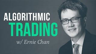 How quant trading strategies are developed and tested w Ernie Chan [upl. by Giordano]