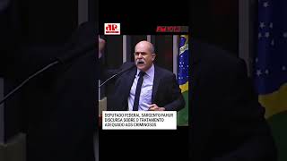 Deputado Federal Sargento Fahur discursa sobre o tratamento adequado aos criminosos sargentofahur [upl. by Ecnarolf]