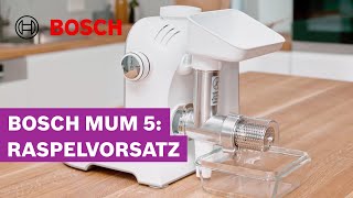 Perfekte Ergebnisse mit deinem Raspelvorsatz für die MUM 5  Bosch MUM [upl. by Etnovahs652]