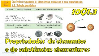 Propriedades dos elementos e substâncias elementares na Tabela Periódica  10Q13 [upl. by Sholom]