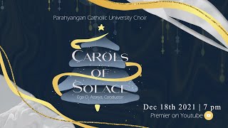 Carols of Solace  Parahyangan Catholic University Choir [upl. by Antebi]