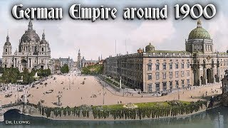 German Empire around 1900 part 1 [upl. by Patrizius]