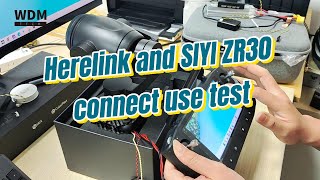 Herelink V11 With SIYI ZR30 Gimbal Camera Connection Testing [upl. by Burbank827]