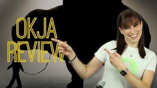 Okja  Movie Review [upl. by Ecylla]