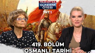 Pelin Çift ile Gündem Ötesi 419 Bölüm trt1 [upl. by Eimrots]