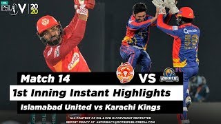 Islamabad United vs Karachi Kings  1st Inning Highlights  Match 14  1 March 2020  HBL PSL 2020 [upl. by Floridia]