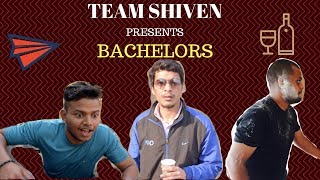 BACHELORS  TEAM SHIVEN [upl. by Aniarrol855]