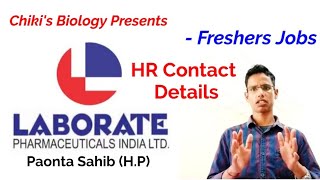 Laborate Pharmaceuticals India Ltd Paonta Sahib HP  HR Contact Details  Freshers JobsBy CB [upl. by Isaac136]