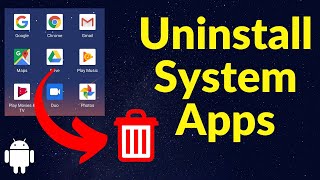 How To Uninstall System Apps on Android  Remove Bloatware  Root [upl. by Fairman812]