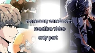 mercenary enrollment reaction video I no part 2 maybe [upl. by Eneja630]