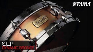 TAMA  SLP Dynamic Bronze [upl. by Aserat]