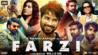 Farzi Full Movie  Shahid Kapoor  Vijay Sethupathi  Rashi Khanna  Kay Kay Menon  Review amp Fact [upl. by Thompson]