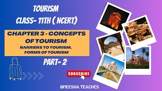 Class 11 Tourism Chapter 3 Concepts of Tourism Part 2 [upl. by Tor]