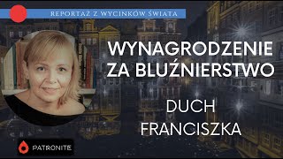 Wynagrodzenie Bogu ma sens Reportaż z wycinków świata 407 [upl. by Rosamond]