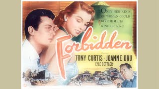 Forbidden 1953 Film Noir Crime Tony Curtis Joanne Dru Lyle Bettger [upl. by Eelyahs]