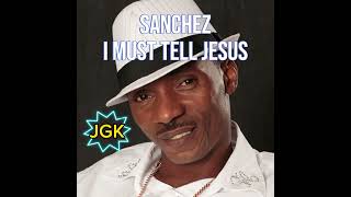 I MUST TELL JESUS KARAOKE with lyrics  Sanchez [upl. by Hafler]