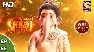 Vighnaharta Ganesh  विघ्नहर्ता गणेश  Ep 68  Full Episode  27th November 2017 [upl. by Bing]