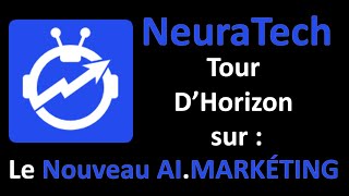 🔵 NEURATECH  COMMENT FONCTIONNE LE NOUVEAU AIMARKÉTING [upl. by Barby]