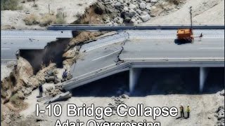 Caltrans District 8  I10 Bridge Collapse at Adair Overcrossing [upl. by Loresz]