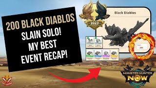 200  Black Diablos SOLO SLAIN My BEST EVENT Recap l Monster Hunter Now [upl. by Yrreg524]