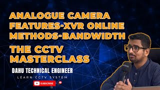 The CCTV Masterclass Analogue Camera Features XVR Online Methods Bandwidth [upl. by Aniala]