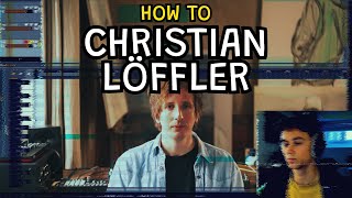 How to make music like Christian Löffler [upl. by Kcinemod]