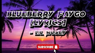 Lil Mosey  Blueberry Faygo Lyrics lyrics subscribe [upl. by Ellennod405]