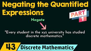 Negating the Quantified Expressions Part 1 [upl. by Fotinas]