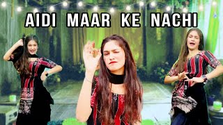 Aidi maar ke nachi  Dance cover  New Haryanvi song  Vishakha Nandal [upl. by Rainie]